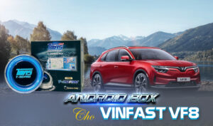 Android box cho xe vinfast vf8