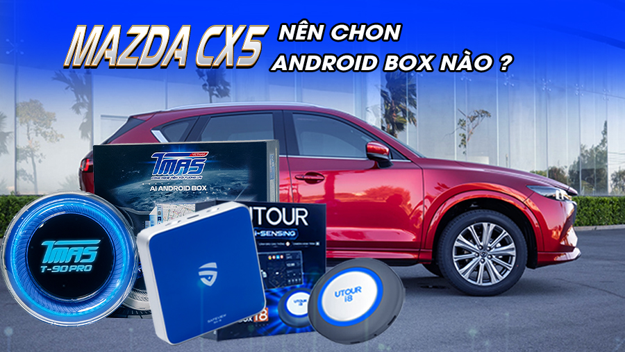 Nên chọn Android box của hãng nào? 